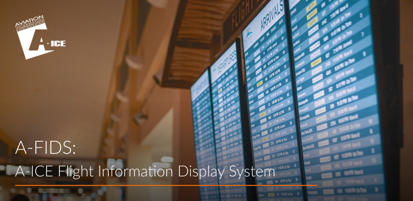 A-ICE Flight Information Display System A-FIDS airport operations