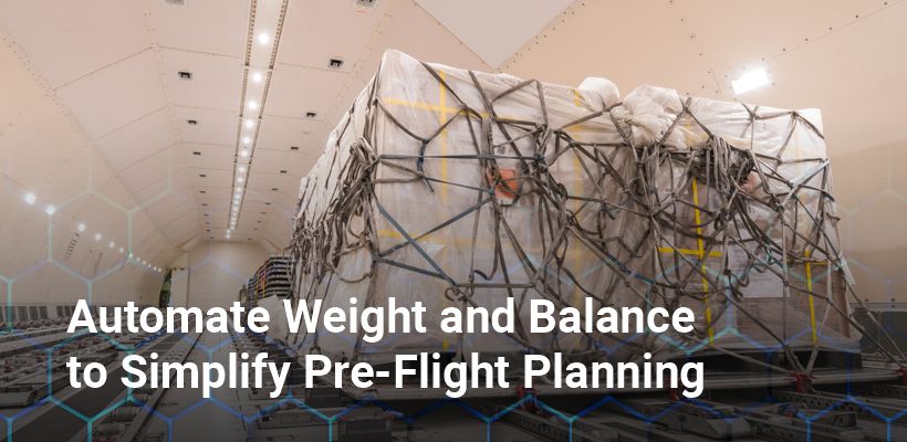 Automate Weight and Balance Pre-Flight Planning A-ICE Airport Operations