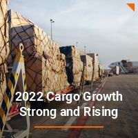 2022 Cargo Growth Strong and Rising
