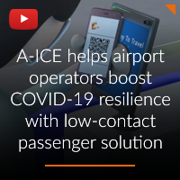 A-ICE helps airport operators boost COVID-19 resilience with low-contact passenger solution