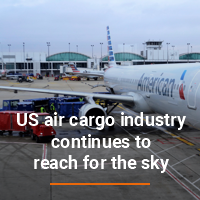 US air cargo industry continues to reach for the sky